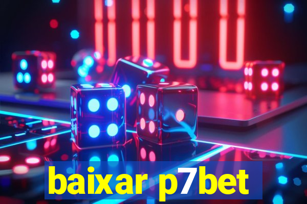 baixar p7bet